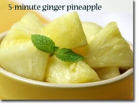 5-Minute Ginger Pineapple